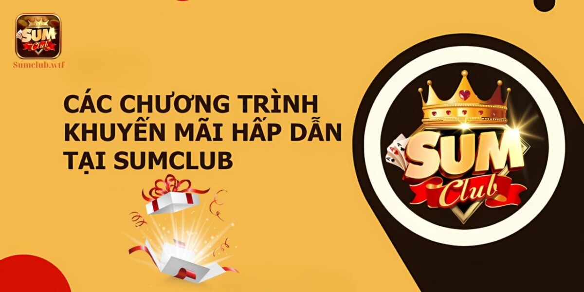 Top 5 chương trình khuyến mãi Sumclub hot nhất